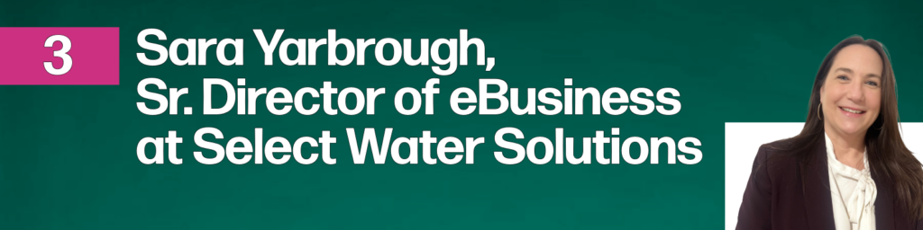 Sara Yarbrough, Sr. Director of eBusiness at Select Water Solutions